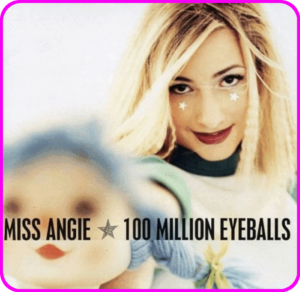 Music Review Throwback: Miss Angie, 100 Million Eyeballs